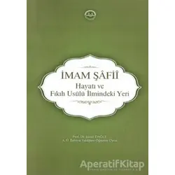 İmam Şafii - Hayatı ve Fıkıh Usulü İlmindeki Yeri - Şamil Dağcı - Diyanet İşleri Başkanlığı
