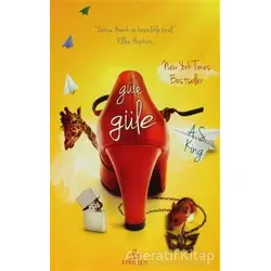 Güle Güle - A. S. King - Ephesus Yayınları