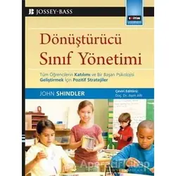 Dönüştürücü Sınıf Yönetimi - John Shindler - Eğitim Yayınevi - Ders Kitapları
