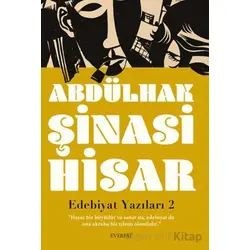 Edebiyat Yazıları 2 - Abdülhak Şinasi Hisar - Everest Yayınları