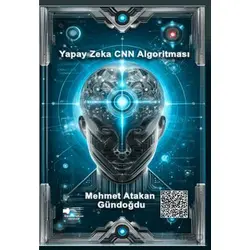 Yapay Zeka CNN Algoritması - Mehmet Atakan Gündoğdu - Sokak Kitapları Yayınları