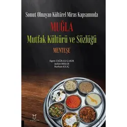 Somut Olmayan Kültürel Miras Kapsamında Muğla Mutfak Kültürü ve Sözlüğü Menteşe