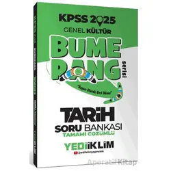 Yediiklim Yayınları 2025 KPSS Genel Kültür Bumerang Tarih Tamamı Çözümlü Soru Bankası