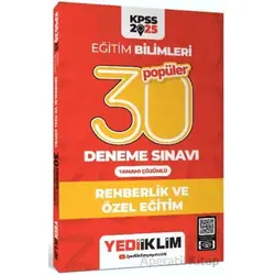 Yediiklim Yayınları 2025 KPSS Eğitim Bilimleri 30 Popüler Rehberlik ve Özel Eğitim Deneme Sınavı