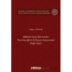 Mülkiyet Hakkı Bakımından Para Alacağının Enflasyon Karşısındaki Değer Kaybı