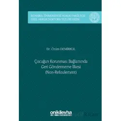 Çocuğun Korunması Bağlamında Geri Göndermeme İlkesi (Non-Refoulement)