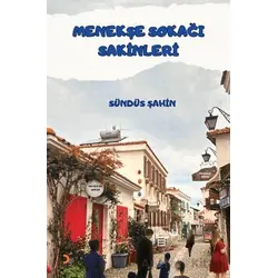 Menekşe Sokağı Sakinleri - Sündüs Şahin - Cinius Yayınları