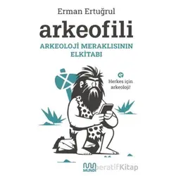 Arkeofili - Erman Ertuğrul - Mundi