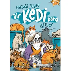 Nazoşi Teyze Bir Kedi Daha İstiyor - Anıl Basılı - Timaş Çocuk