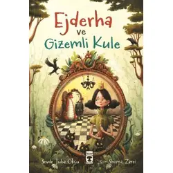 Ejderha ve Gizemli Kule - Sevde Tuba Okçu - Timaş Çocuk