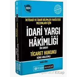 2024 İktisadi ve İdari Bilimler Fakültesi Mezunları İçin İdari Yargı Hakimliği Ön Sınavı Ticaret Huk