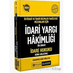 2024 İktisadi ve İdari Bilimler Fakültesi Mezunları İçin İdari Yargı Hakimliği Ön Sınavı İdare Hukuk