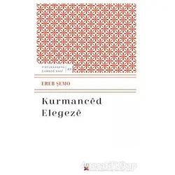 Kurmanced Elegeze - Ereb Şemo - Lis Basın Yayın