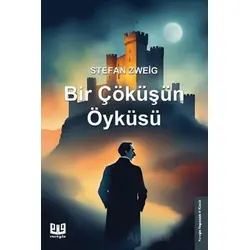 Bir Çöküşün Öyküsü - Stefan Zweig - Vaveyla Yayıncılık