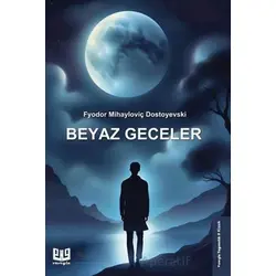 Beyaz Geceler - Fyodor Mihayloviç Dostoyevski - Vaveyla Yayıncılık