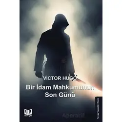 Bir İdam Mahkumunun Son Günü - Victor Hugo - Vaveyla Yayıncılık