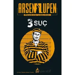 Arsen Lupen 3 Suç - Maurice Leblanc - Ren Kitap