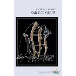 Kar Gölgeleri - Abdullah Yılmaz - Sidar Yayınları
