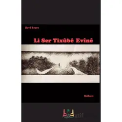 Li Ser Tixübe Evine - Bave Fexro - Sidar Yayınları