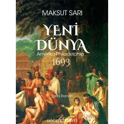 Yeni Dünya Amerika-Philadelphia 1693 - Maksut Sarı - Doğu Kitabevi