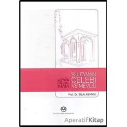 Ulu Caminin Bilge İmamı Süleyman Çelebi ve Mevlid - Bilal Kemikli - Diyanet İşleri Başkanlığı