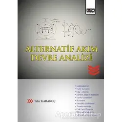 Alternatif Akım Devre Analizi - Tahir Karakoç - Eğitim Yayınevi - Ders Kitapları