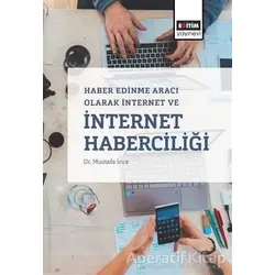 Haber Edinme Aracı Olarak İnternet ve İnternet Haberciliği