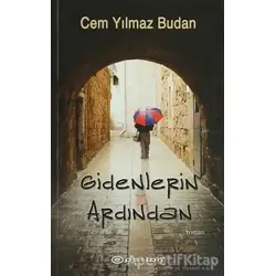 Gidenlerin Ardından - Cem Yılmaz Budan - Epsilon Yayınevi