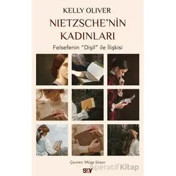 Nietzsche’nin Kadınları - Kelly Oliver - Say Yayınları