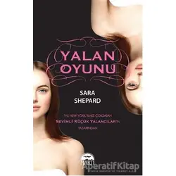 Yalan Oyunu - Sara Shepard - Martı Yayınları