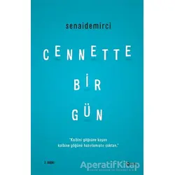 Cennette Bir Gün - Senai Demirci - Şule Yayınları