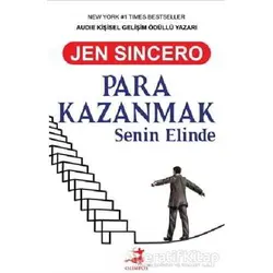 Para Kazanmak Senin Elinde - Jen Sincero - Olimpos Yayınları