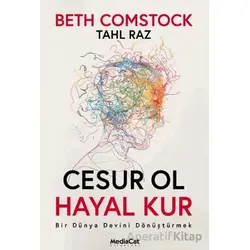 Cesur Ol Hayal Kur - Tahl Raz - MediaCat Kitapları