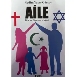 Aile Dini ve Toplumcu Yönü - Nedim Yaşar Gürsoy - Togan Yayıncılık