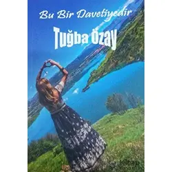 Bu Bir Davetiyedir - Tuğba Özay - Özay Yayınları