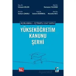 Açıklamalı - İçtihatlı 2547 sayılı Yükseköğretim Kanunu Şerhi - Mustafa Avcı - Adalet Yayınevi