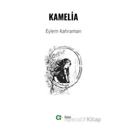 Kamelia - Eylem Kahraman - Aram Yayınları