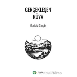 Gerçekleşen Rüya - Mustafa Gezgör - Aram Yayınları