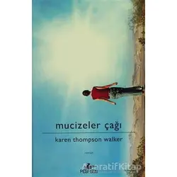 Mucizeler Çağı - Karen Thompson Walker - Pegasus Yayınları