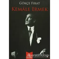 Kemale Ermek - Gökçe Fırat - İleri Yayınları