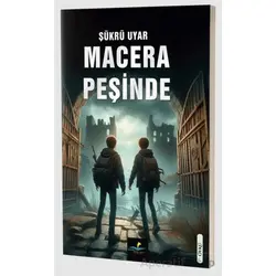 Macera Peşinde - Şükrü Uyar - Altın Yunus Yayınları