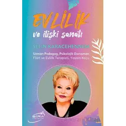 Evlilik ve İlişki Sanatı - Selin Karacehennem - Şira Yayınları