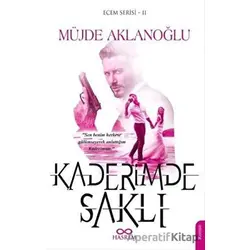 Kaderimde Saklı - Ecem Serisi 2 - Müjde Aklanoğlu - Hasrem Yayınları