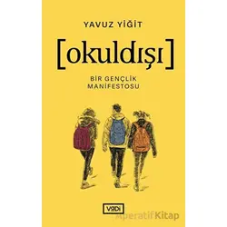 Okuldışı - Yavuz Yiğit - Vadi Yayınları