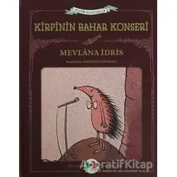 Kirpinin Bahar Konseri - Mevlana İdris - Vak Vak Yayınları