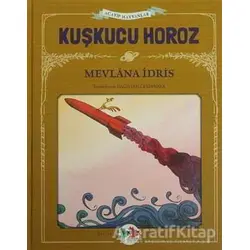 Kuşkucu Horoz - Mevlana İdris - Vak Vak Yayınları