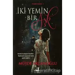 İki Yemin Bir Aşk - Müjde Aklanoğlu - Hasrem Yayınları