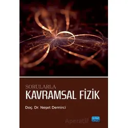 Sorularla Kavramsal Fizik - Neşet Demirci - Nobel Akademik Yayıncılık