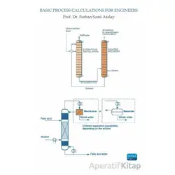 Basic Process Calculations For Engineers - Ferhan Sami Atalay - Nobel Akademik Yayıncılık