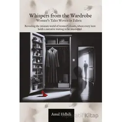 Whispers from the Wardrobe - Amal Hdhili - İkinci Adam Yayınları